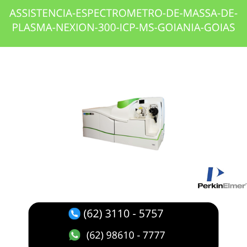 ASSISTENCIA-ESPECTROMETRO-DE-MASSA-DE-PLASMA-NEXION-300-ICP-MS-GOIANIA-GOIAS